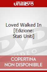 Loved Walked In [Edizione: Stati Uniti] dvd
