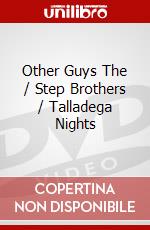 Other Guys The / Step Brothers / Talladega Nights dvd