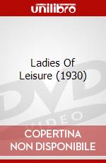 Ladies Of Leisure (1930) dvd