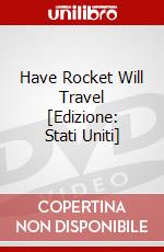Have Rocket Will Travel [Edizione: Stati Uniti] dvd