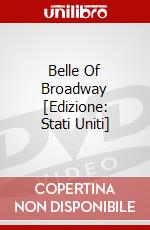 Belle Of Broadway [Edizione: Stati Uniti] dvd
