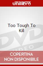 Too Tough To Kill dvd