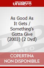 As Good As It Gets / Something's Gotta Give (2003) (2 Dvd) dvd