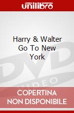 Harry & Walter Go To New York dvd