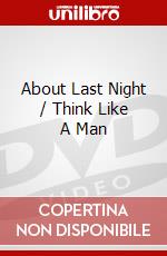About Last Night / Think Like A Man dvd