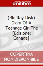 (Blu-Ray Disk) Diary Of A Teenage Girl The [Edizione: Canada] brd