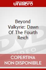 Beyond Valkyrie: Dawn Of The Fourth Reich dvd