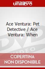 Ace Ventura: Pet Detective / Ace Ventura: When dvd