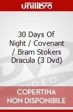 30 Days Of Night / Covenant / Bram Stokers Dracula (3 Dvd) dvd