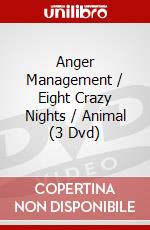 Anger Management / Eight Crazy Nights / Animal (3 Dvd) dvd