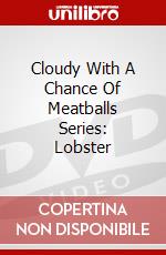 Cloudy With A Chance Of Meatballs Series: Lobster dvd