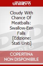 Cloudy With Chance Of Meatballs: Swallow-Een Falls [Edizione: Stati Uniti] dvd