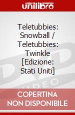 Teletubbies: Snowball / Teletubbies: Twinkle [Edizione: Stati Uniti] dvd