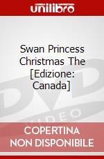 Swan Princess Christmas The [Edizione: Canada] dvd