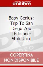 Baby Genius: Trip To San Diego Zoo [Edizione: Stati Uniti] dvd