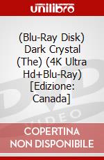 (Blu-Ray Disk) Dark Crystal (The) (4K Ultra Hd+Blu-Ray) [Edizione: Canada] brd