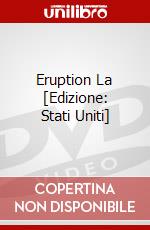 Eruption La [Edizione: Stati Uniti] dvd