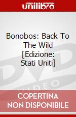 Bonobos: Back To The Wild [Edizione: Stati Uniti] dvd