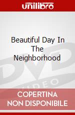 Beautiful Day In The Neighborhood dvd