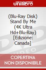 (Blu-Ray Disk) Stand By Me (4K Ultra Hd+Blu-Ray) [Edizione: Canada] brd
