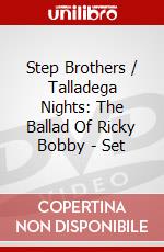 Step Brothers / Talladega Nights: The Ballad Of Ricky Bobby - Set dvd