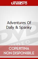 Adventures Of Dally & Spanky dvd