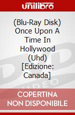 (Blu-Ray Disk) Once Upon A Time In Hollywood (Uhd) [Edizione: Canada] brd