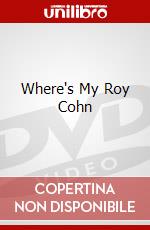 Where's My Roy Cohn dvd