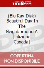 (Blu-Ray Disk) Beautiful Day In The Neighborhood A [Edizione: Canada] brd