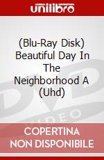 (Blu-Ray Disk) Beautiful Day In The Neighborhood A (Uhd) brd