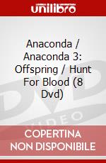Anaconda / Anaconda 3: Offspring / Hunt For Blood (8 Dvd) dvd