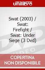 Swat (2003) / Swat: Firefight / Swat: Under Siege (3 Dvd) dvd