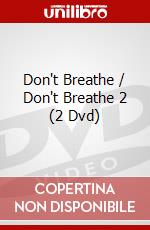 Don't Breathe / Don't Breathe 2 (2 Dvd) dvd