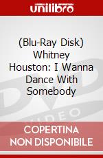 (Blu-Ray Disk) Whitney Houston: I Wanna Dance With Somebody brd