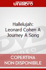 Hallelujah: Leonard Cohen A Journey A Song dvd