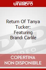 Return Of Tanya Tucker: Featuring Brandi Carlile dvd