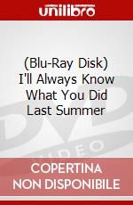 (Blu-Ray Disk) I'll Always Know What You Did Last Summer brd
