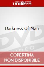 Darkness Of Man dvd