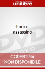 Fuoco assassino dvd