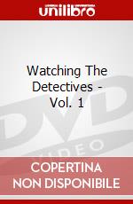 Watching The Detectives - Vol. 1 dvd