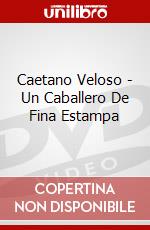 Caetano Veloso - Un Caballero De Fina Estampa dvd