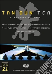 Tan Dun - Tea - A Mirror Of The Soul dvd