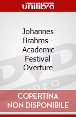 Johannes Brahms - Academic Festival Overture film in dvd di Humphrey Burton