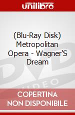 (Blu-Ray Disk) Metropolitan Opera - Wagner'S Dream brd