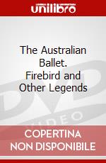 The Australian Ballet. Firebird and Other Legends dvd