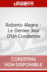 Roberto Alagna - Le Dernier Jour D'Un Condamne dvd