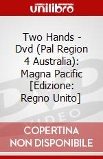 Two Hands - Dvd (Pal Region 4 Australia): Magna Pacific [Edizione: Regno Unito] dvd