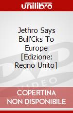 Jethro Says Bull'Cks To Europe [Edizione: Regno Unito] dvd