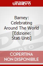 Barney: Celebrating Around The World [Edizione: Stati Uniti] dvd