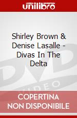 Shirley Brown & Denise Lasalle - Divas In The Delta dvd